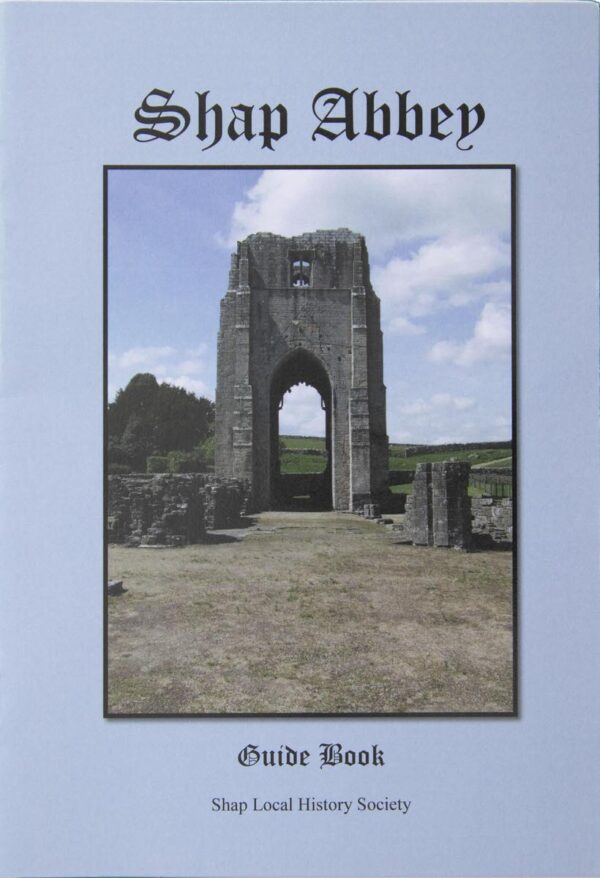 Shap Abbey Guide Book